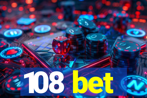 108 bet